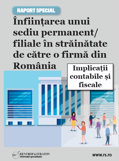 Înființarea unui sediu permanent/filiale în străinătate de către o firmă din România